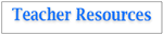 Teacher Resources